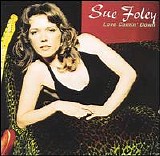 Sue Foley - Love Comin' Down  @256