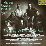 Muddy Waters Tribute Band - You're Gonna Miss Me