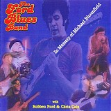 Ford Blues Band - In Memory of Michael Bloomfield