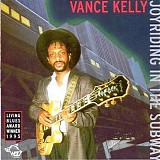 Vance Kelly - Joyriding In The Subway (CBS 40)