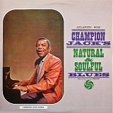 Champion Jack Dupree - Champion Jack's Natural and Soulful Blues