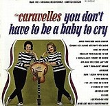 Caravelles - You Don't Have To Be A Baby Cry   @160