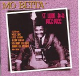 VA - Mo Betta:  St. Louis R&B  1956-1966