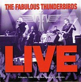 Fabulous Thunderbirds, The - Live