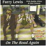 Furry Lewis, Bukka White & Gus Cannon - On The Road Again - On The Road Again