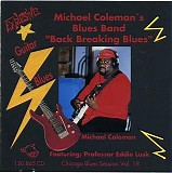 Michael Coleman - Back Breaking Blues - Chicago Blues Session Vol. 18