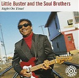 Little Buster & The Soul Bros. - Right On Time!