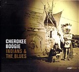 VA - Cherokee Boogie: Indians & The Blues