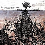 Barrett Anderson - All The Way Down  @320