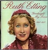 Ruth Etting - Goodnight My Love  @160