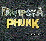 Dumpstaphunk - Everybody Want Sum