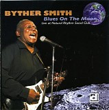 Byther Smith - Blues On The Moon