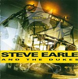 Steve Earle - Shut Up And Die Like An Aviator