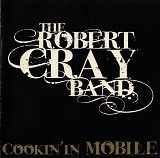 Robert Cray - Cookin' In Mobile (live)