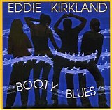 Eddie Kirkland - Booty Blues