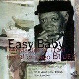 Easy Baby - If It Ain't One thing, It's Another