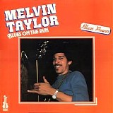 Melvin Taylor - Blues On The Run [LP rip]  @256