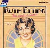 Ruth Etting - Ten Cents A Dance  @160