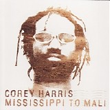 Corey Harris - Mississippi To Mali  @VBR