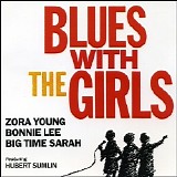 Zora Young, Bonnie Lee & Big Time Sarah - Blues With The Girls  @320