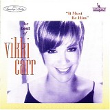 Vikki Carr - It Must Be Him - The Best Of Vikki Carr  @128