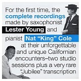 Lester Young & Nat King Cole - Lester Young & Nat "King" Cole Complete Recordings