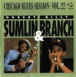 Billy Branch & Hubert Sumlin - Chicago Blues Session Vol 22