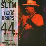 Magic Slim & The Teardrops - 44 Blues (CBS 49)