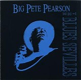 Big Pete Pearson - The Blues Sevilles