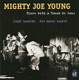 Mighty Joe Young - Blues With A Touch Of Soul  @320