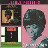 Esther Phillips - And I Love Him! / Esther