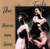 Poni-Tails - Born Too Late  @128