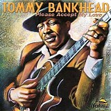 Tommy Bankhead - Please Accept My Love