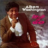 Albert Washington - Step It Up And Go