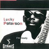 Lucky Peterson - I'm Ready