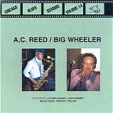 A.C. Reed / Big Wheeler - Chicago Blues Session Vol 14