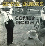 Eddie Burks - Comin' Home!