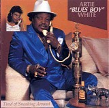 Artie "Blues Boy" White - Tired Of Sneaking Around