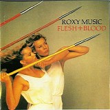 Roxy Music - Flesh & Blood