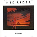 Red Rider - Neruda