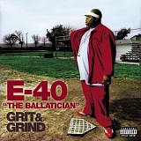 E-40 - Grit & Grind