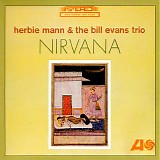Herbie Mann & Bill Evans Trio - Nirvana