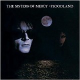 Sisters of Mercy - Floodland