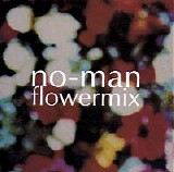 No-Man - Flowermix