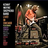 Kenny Wayne Shepherd - Live! In Chicago