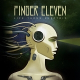 Finger Eleven - Life Turns Electric