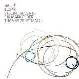 Thomas Zehetmair / Hallé Orchestra / Sir Mark Elder - Elgar: Violin Concerto, The Kingdom Prelude, The Dream of Gerontius