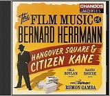 Bernard Herrmann - Hangover Square & Citizen Kane