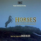 Roger Mason - Horses: The Story of Equus (IMAX)