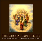 Harry Gregson-Williams - The Choral Experience